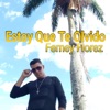 Estoy Que Te Olvido - Single