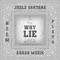 Why Lie (feat. Juelz Santana) - Neem, Plays & ARAAB Muzik lyrics