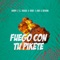 Fuego Con Tu Pikete - Wampi, El Kimiko, Yordy & Gnio & Dayroni lyrics