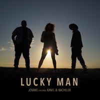 Lucky Man (feat. KANIS & Bacheler) - Single - Jovans Lorquet