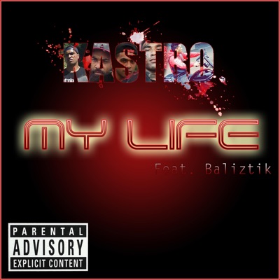My Life (feat. Baliztik) - Single