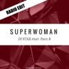 Superwoman (Radio Edit) [feat. Paul B] - Single