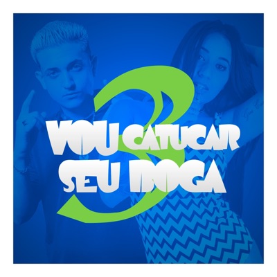 Vou Catucar Seu Boga 3 (feat. MC Keron) - Single