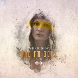 And I'm Gone - Single