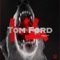Tom Ford (feat. Nessly) - Presidris lyrics