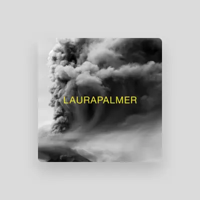 Listen to Laurapalmer, watch music videos, read bio, see tour dates & more!