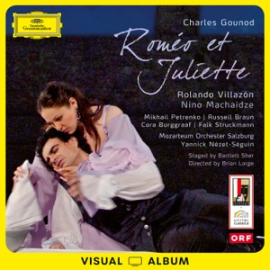 Gounod: Roméo et Juliette (Visual Album, Live at Felsenreitschule, Salzburg 2008)