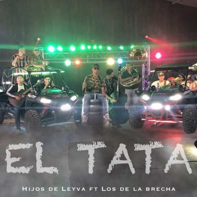 El Tata (feat. Los De La Brecha) - Single