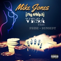 Mike Jones (My Chips) [feat. Johnathan Price & Konsept] - Single - Vrsa