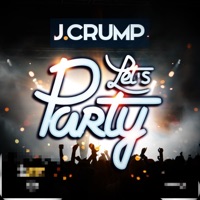 Let's Party (feat. Comma Comma & Odie Boy) - Single - J.Crump