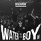 Waterboy - Discarda lyrics