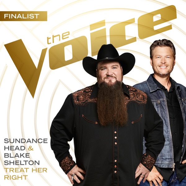 Treat Her Right (The Voice Performance) - Single - Sundance Head & Blake Shelton