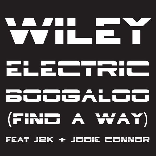 Electric Boogaloo (Find a Way) [Remixes, Pt. 2] [feat. J2K & Jodie Connor] - EP