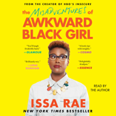 The Misadventures of Awkward Black Girl (Unabridged) - Issa Rae Cover Art