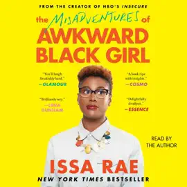 The Misadventures of Awkward Black Girl (Unabridged)