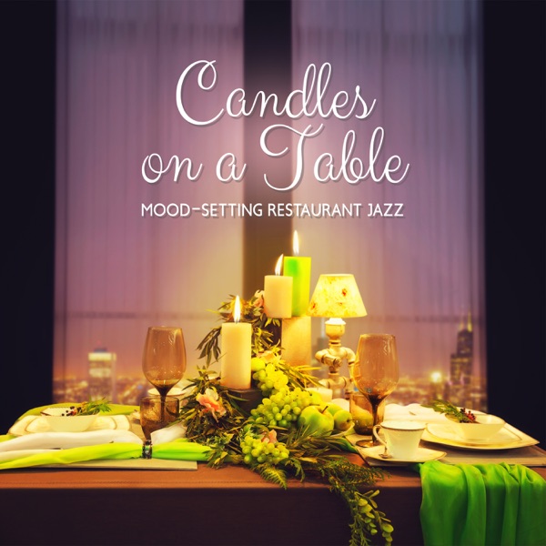 Candles on a Table: Mood-Setting Restaurant Jazz
