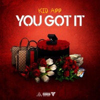 You Got It - Single - Kid App