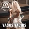 Vasos Vacíos - Magia lyrics