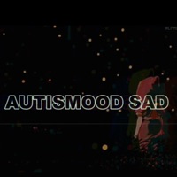 Autismood Sad (feat. LORE) - Single - Nosaint, Young Mirko & Kuzz