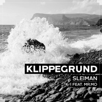 Klippegrund (feat. Mr. Mo) - Single - Sleiman