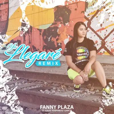 Yo Llegaré (Remix) - Single - Louis Fosforito Garcia