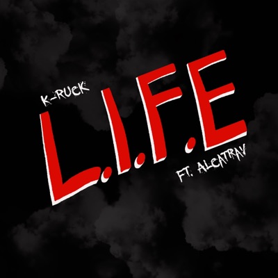 L.I.F.E (feat. Alcatrav) - Single