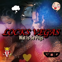 Wat Is Je Prijs - Single - Locks Vegas
