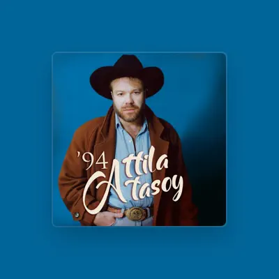 Listen to Atilla Atasoy, watch music videos, read bio, see tour dates & more!