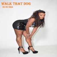 Walk That Dog - Single