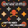 Ain't No Party Like Halloween