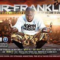 Monsta F/ Tricky 45 & Hollywood Luck - Single - Kamikaze AKA Mr. Franklin