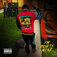 I'm Bout Mines - Single - El Negro Migo