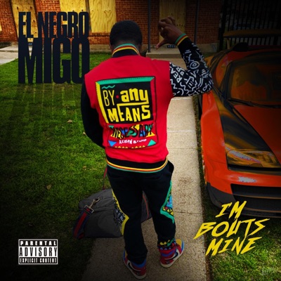 I'm Bout Mines - Single
