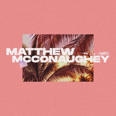 Matthew Mcconaughey - Single