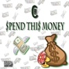 Spend This Money - Single