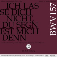 Bachkantate, BWV 157 - Ich lasse dich nicht, du segnest mich denn (Live) - EP - Chor der J.S. Bach-Stiftung, Orchester der J.S. Bach-Stiftung & Rudolf Lutz