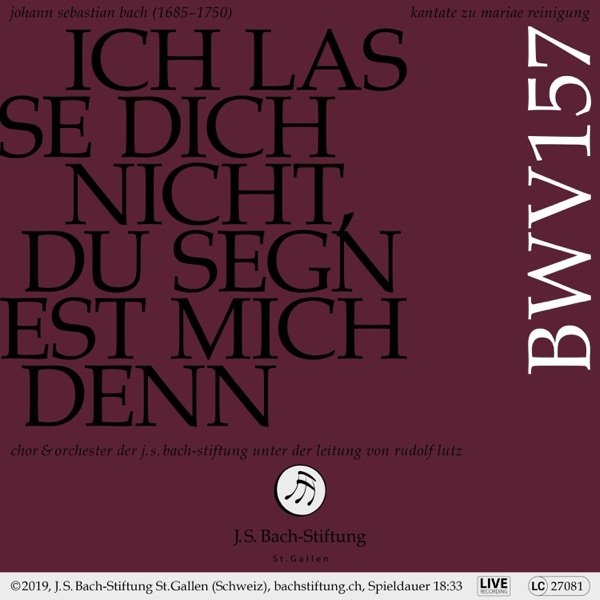 Bachkantate, BWV 157 - Ich lasse dich nicht, du segnest mich denn (Live) - EP