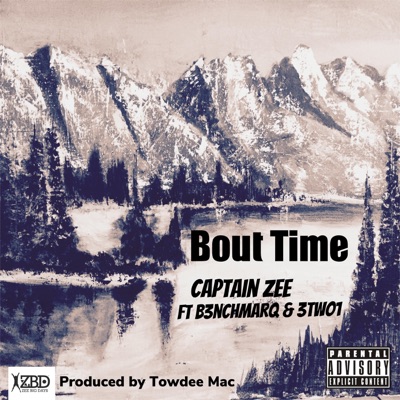 Bout Time (feat. B3nchMarq & 3two1) - Single