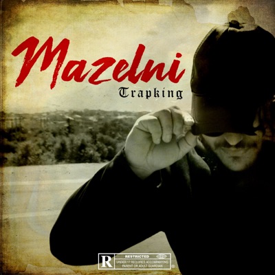 Trap king - Mazelni