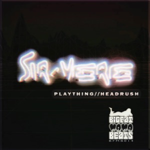 Plaything//Headrush