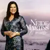 Neide Martins - O Encontro