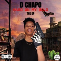 Hard on My Dolo the EP - D Chapo