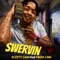 Swervin (feat. Mista Cain) - Scotty Cain lyrics