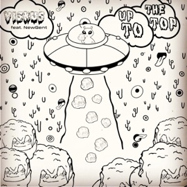 Up to the Top (feat. NewGent) Viskus