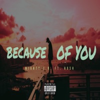 Because of You (feat. Hush) - Single - Mighty J.R.
