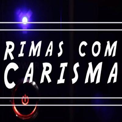 Rimas Com Carisma (1ª Temporada)