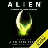 Alien: The Official Movie Novelization (Unabridged) - Alan Dean Foster