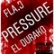 Pressure (feat. El Durako) - FLA.J lyrics