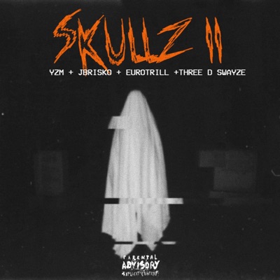Skullz II (feat. Jbrisko, Euro Trilll & Three D Swayze) - Single