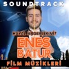 Enes Batur: Hayal mi? Gerçek mi? (Hayal mi? Gerçek mi? Orijinal Film Müzikleri)